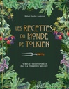 LIVRE DE RECETTES - Les recettes du monde de Tolkien